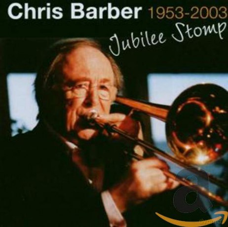Chris Barber: Jubilee Stomp: 1953-2003 [CD]