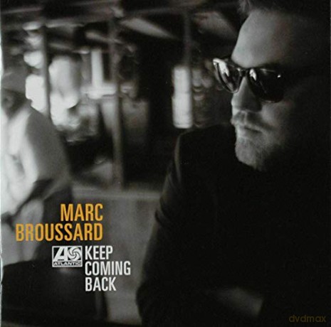 Marc Broussard: Keep Coming Back [2CD]