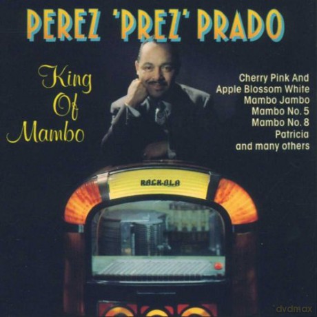 Perez Prado: King of Mambo [CD]
