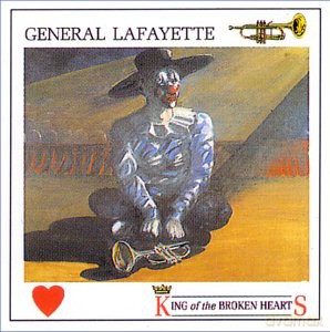 General Lafayette: King Of The Broken Hearts [CD]