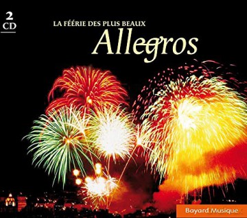 La Feerie Des Plus Beaux Allegros: La Feerie Des Plus Beaux Allegros [2CD]