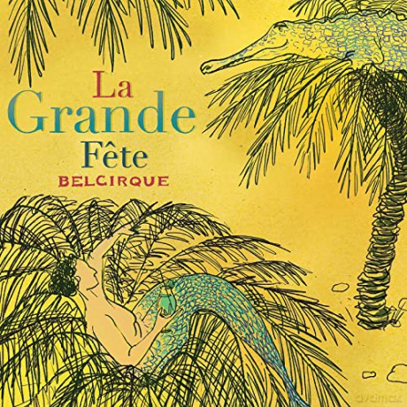 La Grande Fete [CD]