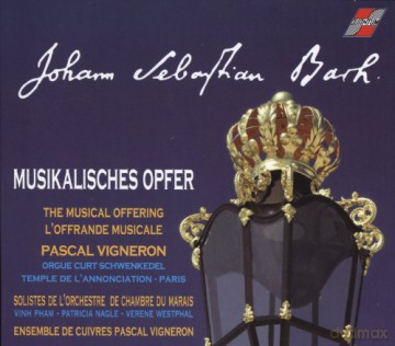 Pascal Vigneron: La Offrande Musicale De Bach [CD]