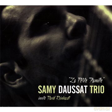 Samy Daussat Trio: La Petite Famille [CD]