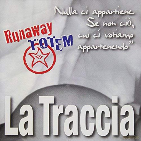 Runaway Totem: La Traccia [CD]