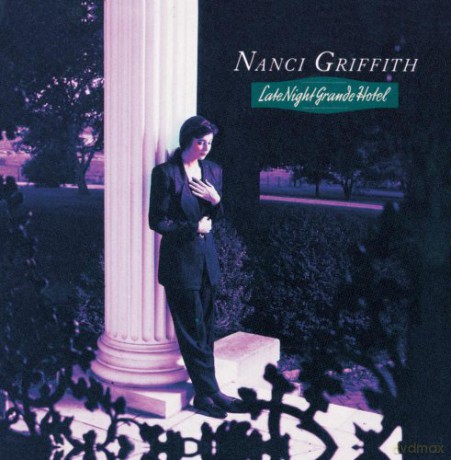 Nanci Griffith: Late Night Grande Hotel [CD]