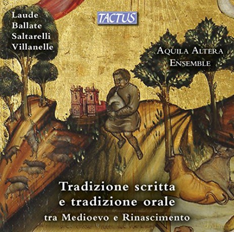 Aquila Altera Ensemble: Laude/ballate/saltarelli [CD]