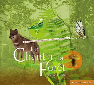 Jacques Burtin: Le Chant De La Foret [CD]