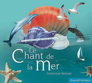 Le Chant De La Mer [CD]