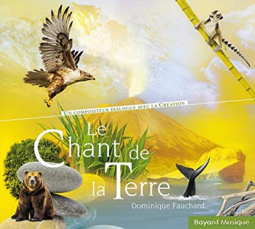 Dominique Fauchard: Le Chant De La Terre [CD]