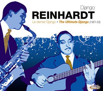 Django Reinhardt: Le Dernier Django - The Ultimate Django (1951-1953 [CD]