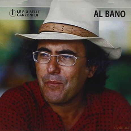 Albano Carrisi: Le Piu' Belle Canzoni Di Al Bano [CD]