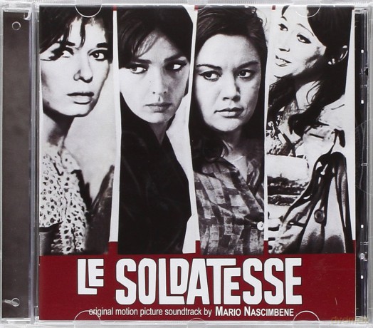 Mario Nascimbene: Le Soldatesse - Vado A Vedere Il Mondo Capisco [CD]