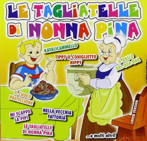 Le Tagliatelle Di Nonna Pina [CD]