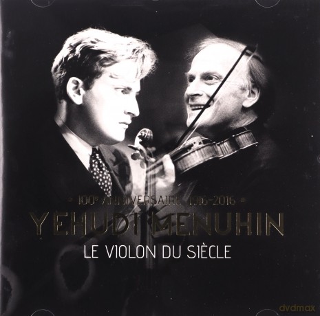 Yehudi Menuhin: Le Violon Du Siecle [CD]