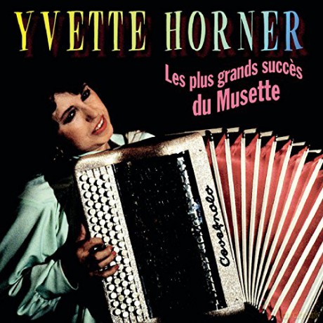 Yvette Horner: Les Grands Succes Du.. [CD]