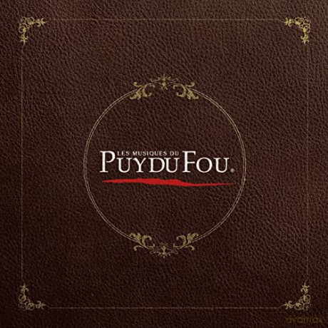 Les Musiques Du Puy Du Fou [CD]