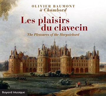 Olivier Baumont: Les Plaisirs Du Clavecin [CD]