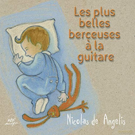 Nicolas De Angelis: Les Plus Belles Berceuses a La Guit [CD]