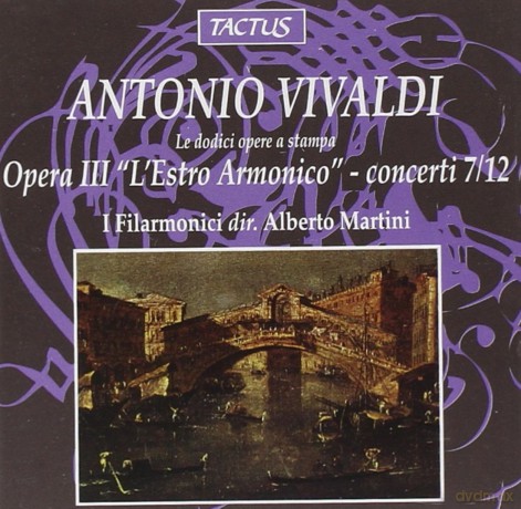 Antonio Vivaldi: l'estro Armonico Concerti 7-12 [CD]