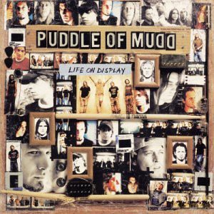 Puddle Of Mudd: Life On Display [CD]