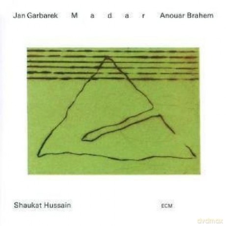 Garbarek/Brahem/Hussain: Madar [CD]