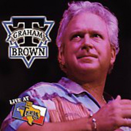 T. Graham Brown: Live at Billy Bob's [CD]