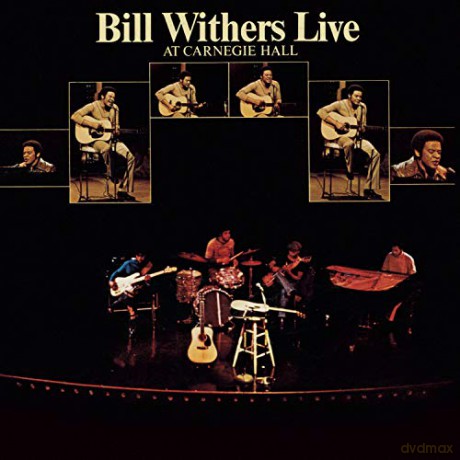 Bill Withers: Live at Carnegie Hall [CD]