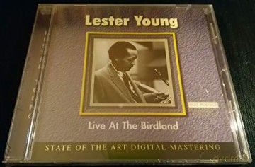 Lester Young: Live At The Birdland [CD]