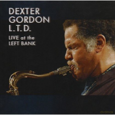 Dexter Gordon: Live at the Left Bank [CD]