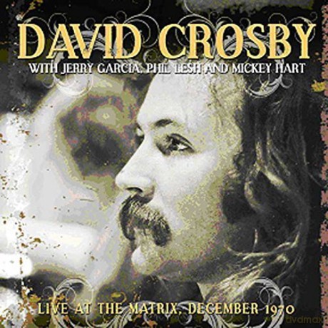 David Crosby: Live at the Matrix December 1970 [CD]