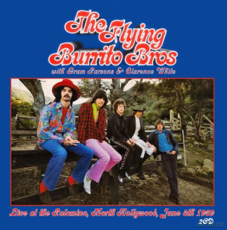 Flying Burrito Brothers: Live at the Palomino, North Hollywood, June 8th 1969 [2CD]