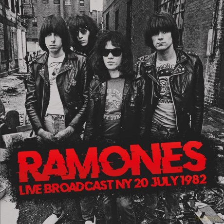 Ramones: Live Broadcast Ny 20 July 1982 [2CD]