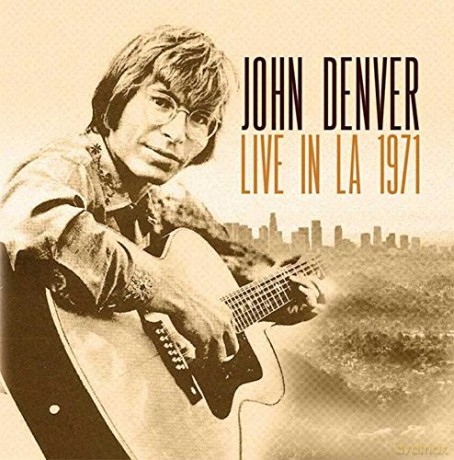 John Denver: Live In La 1971 [CD]