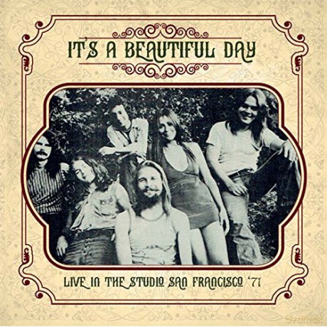 iT's a Beautiful Day: Live In The Studio San Francisco 71 [CD]