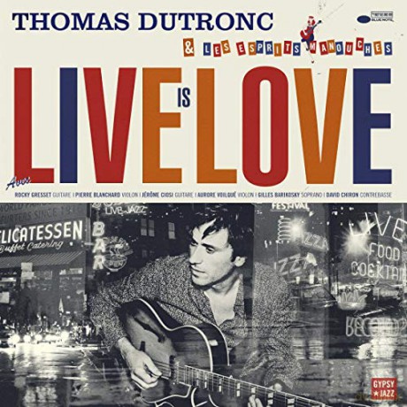Thomas Dutronc: Live Is Love [CD]