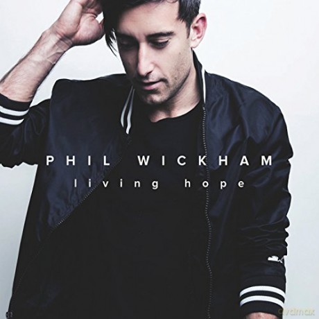Phil Wickham: Living Hope [CD]