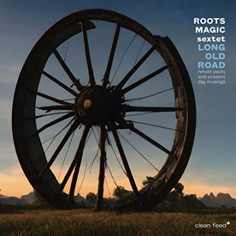 Roots Magic Sextet: Long Old Road [CD]