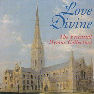 Love Divine: Love Divine - The Essential Hymns Collection [CD]