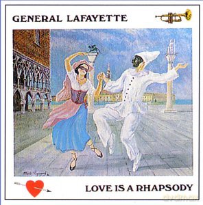 General Lafayette: Love Is A Rhaposdy [CD]