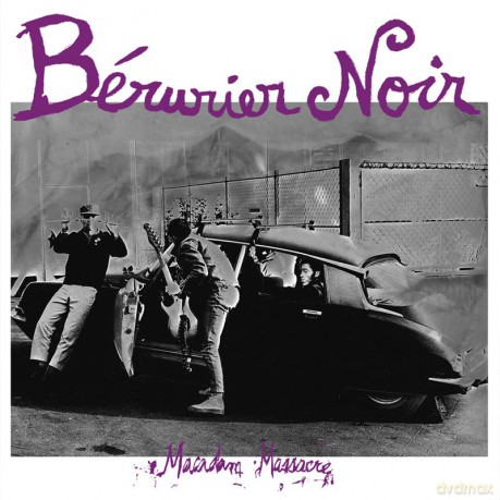 Berurier Noir: Macadam Massacre [CD]