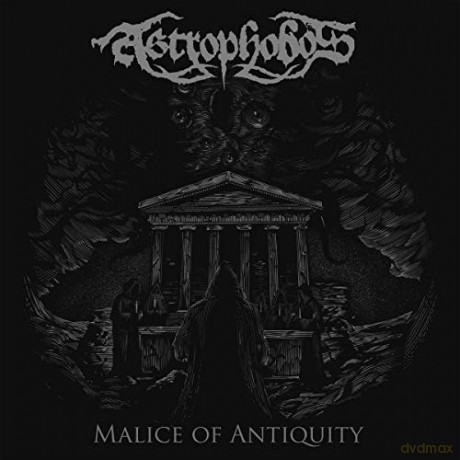 Astrophobos: Malice Of Antiquity [CD]
