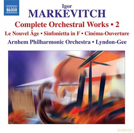 Igor Markevitch: Markevitch: Complete Orchestral Works, Vol. 2 [CD]