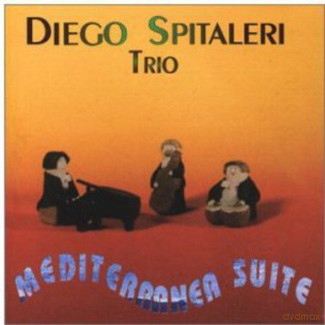 Diego Spitalieri Trio: Meditteranea Suite [CD]