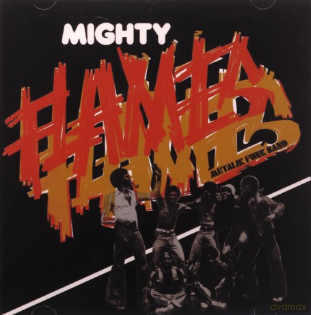 Mighty Flames: Metalik Funk Band [CD]