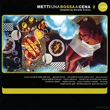 Metti Una Bossa a Cena vol.2: Compiled by Gerado Frisina [CD]