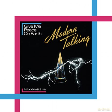 Modern Talking: Modern Talking - Give Me Peace On Earth [CD]