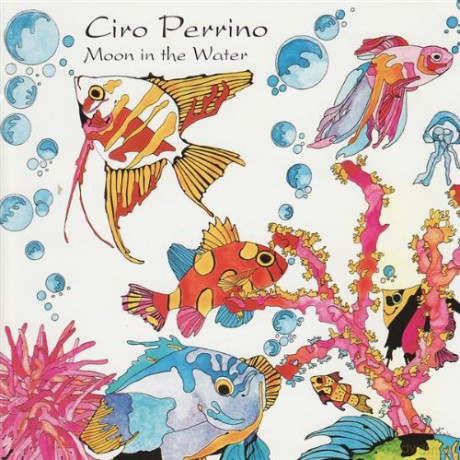Ciro Perrino: Moon In The Water [CD]