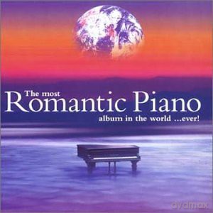 Most Romantic Piano Album in the World in the World [2CD]