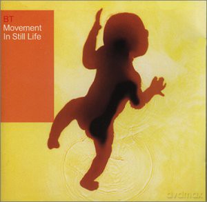 Bt: Movement In Still Life [CD]